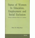 Status of Women In Education, Employment and Social Exclusion (Essays in Honour of Prof. K.S. Chalam)